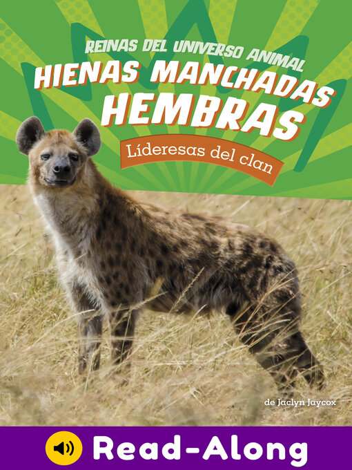 Title details for Hienas manchadas hembras by Jaclyn Jaycox - Available